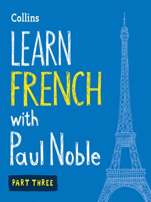 cover image of Learn French with Paul Noble, Part 3